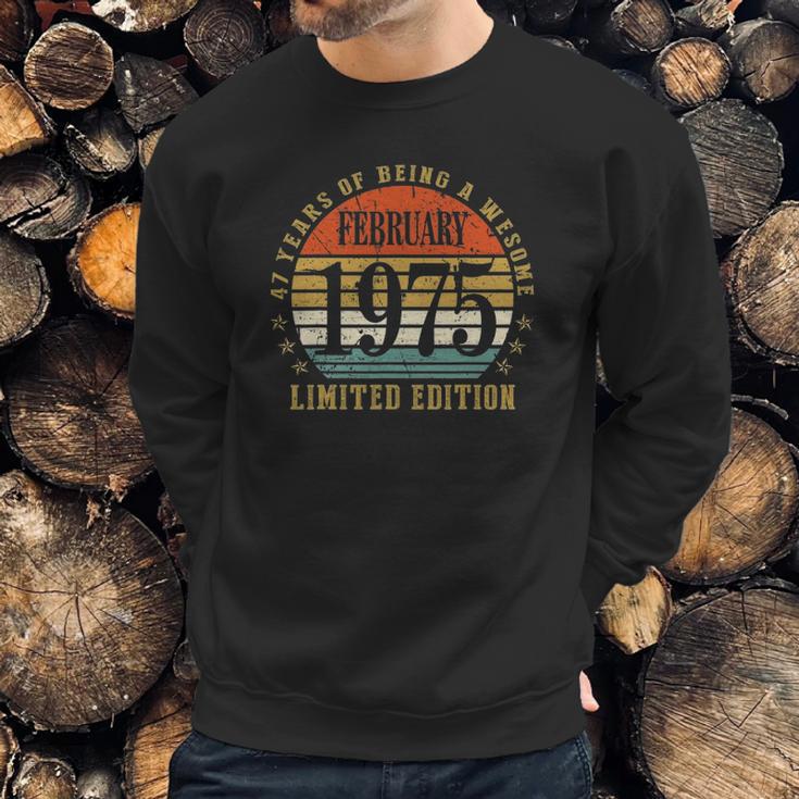 47 Years Old Gift February 1975 Limited Edition Sweatshirt Gifts for Him