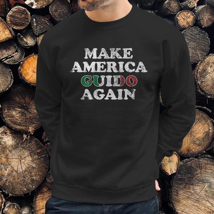 Make America Guido Again Funny Distressed Sweatshirt Gifts for Him