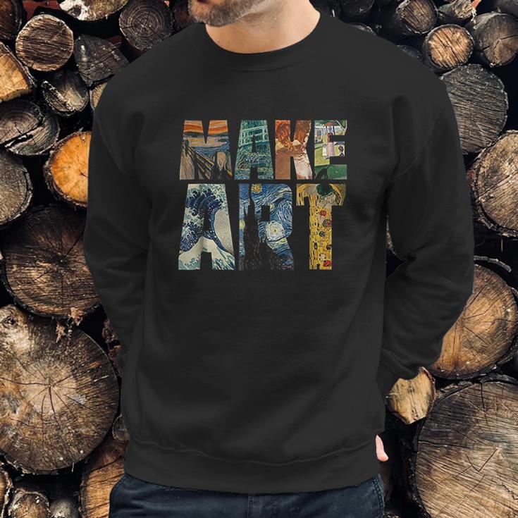 Make Art Funny Artist Artistic Humor Painting Cool Sweatshirt Gifts for Him