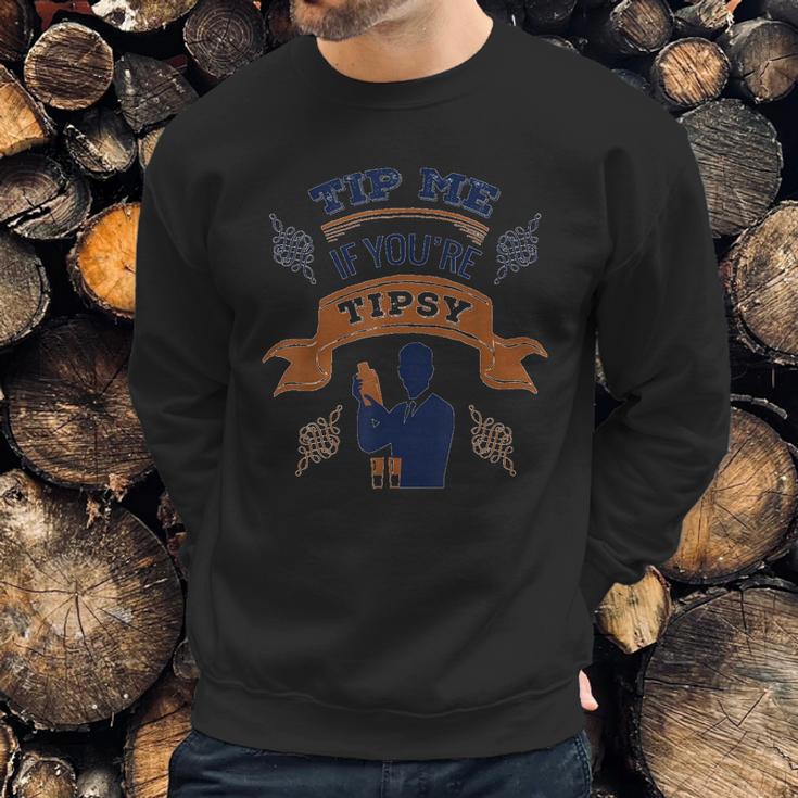 Bartender Tip Me If You Are Tipsy Retro Sweatshirt Gifts for Him