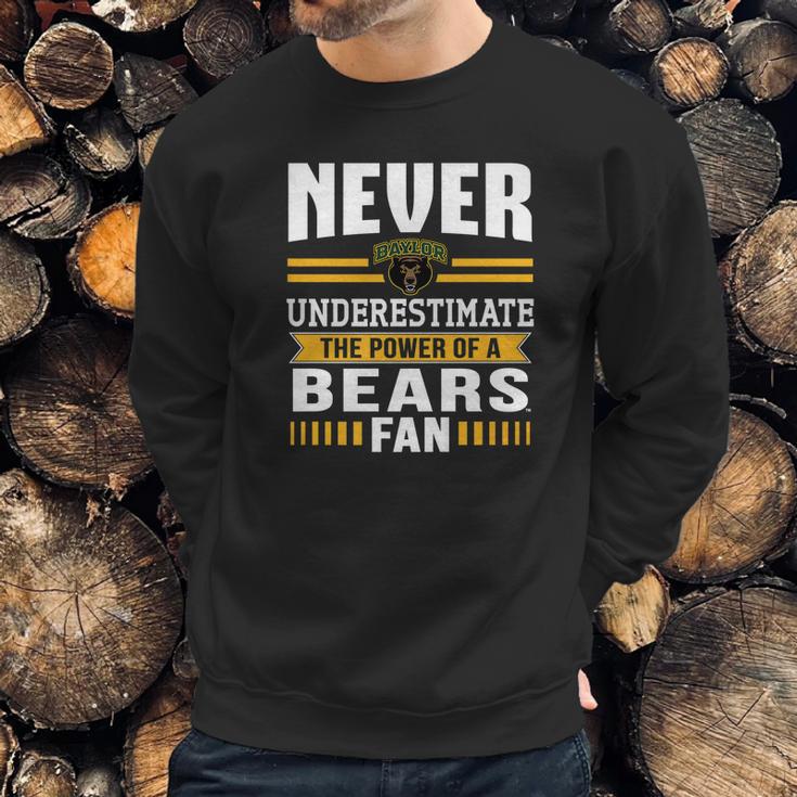 Baylor Bears Never Underestimate Apparel Sweatshirt Gifts for Him