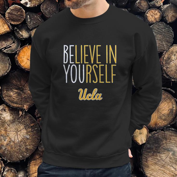 Believe In Yourself Ucla Sweatshirt Gifts for Him