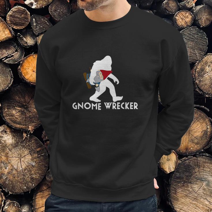 Bigfoot Gnome Wrecker Funny Cute Sasquatch Gift Sweatshirt Gifts for Him