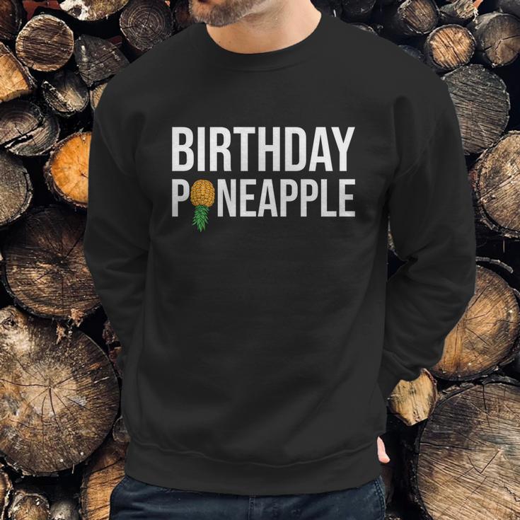 Birthday Pineapple Funny Swinger Upside Down Pineapple Gift Sweatshirt Gifts for Him