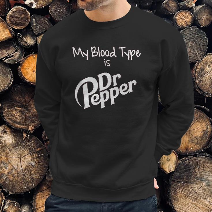 My Blood Type Is Dr Pepper Sweatshirt Gifts for Him