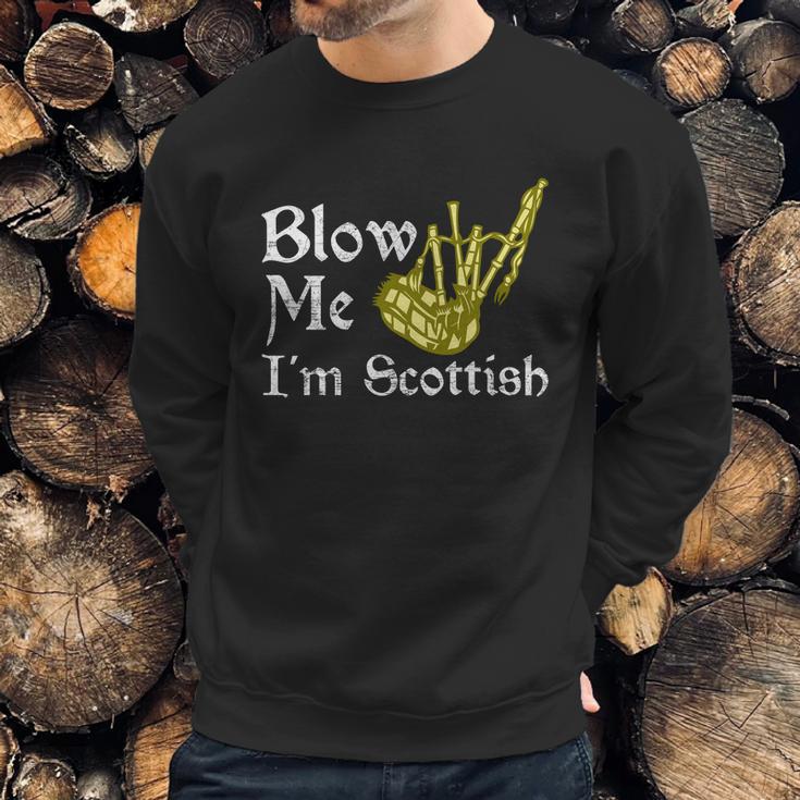 Blow Me Im Scottish Funny Scottish Pun Bagpipes Sweatshirt Gifts for Him