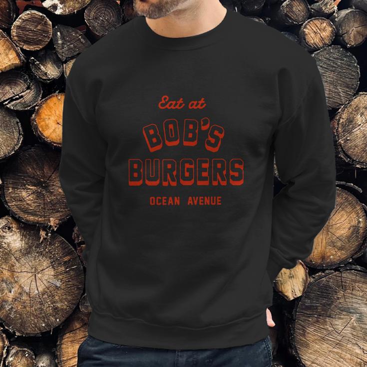 Bobs Burgers Eat At Bobs Burgers Sweatshirt Gifts for Him