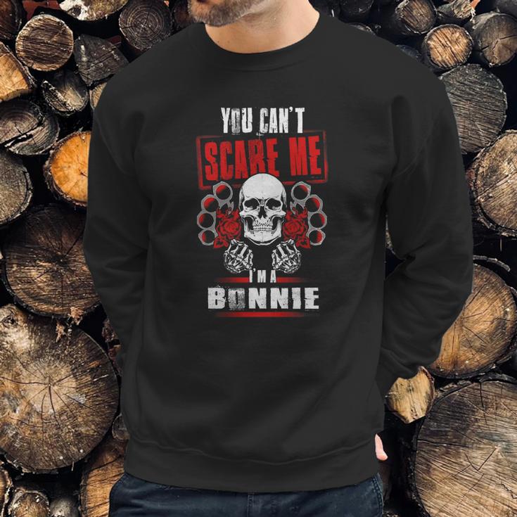 Bonnie You Cant Scare Me Im A Bonnie - BonnieShirt Bonnie Hoodie Bonnie Family Bonnie Tee Bonnie Name Bonnie Bestseller Bonnie Shirt Sweatshirt Gifts for Him