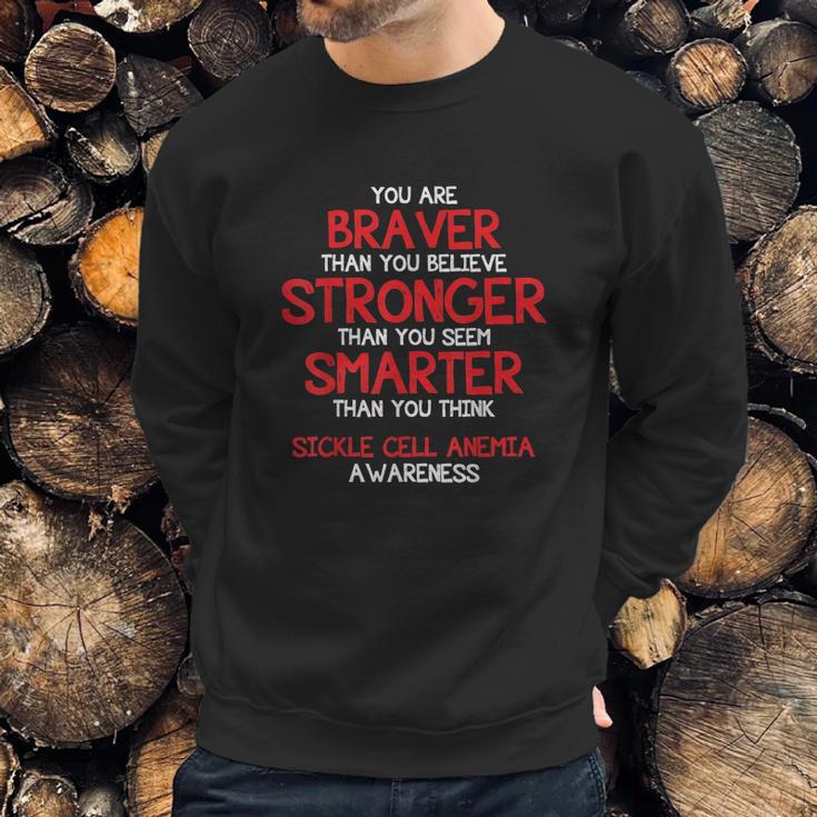 You Are Braver Sickle Cell Anemia Awareness Shirt Sweatshirt Gifts for Him