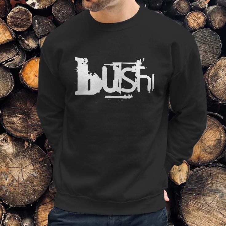 Bush Band Tshirt Sweatshirt Gifts for Him