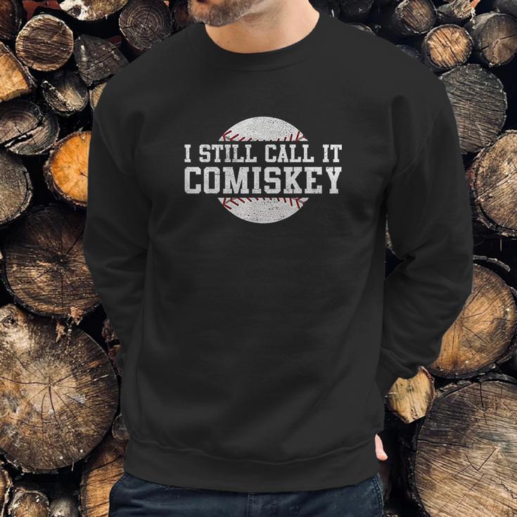 I Still Call It Comiskey Retro Funny Baseball Sweatshirt Gifts for Him