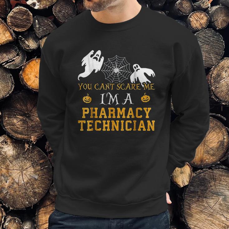 You Cant Scare Me I Am A Pharmacy Technician Halloween Sweatshirt Gifts for Him