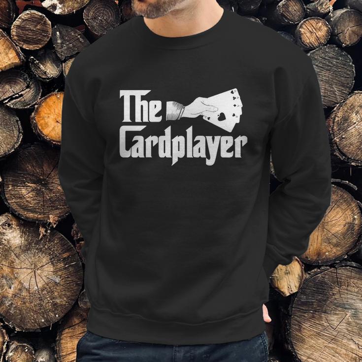 The Cardplayer Gift Funny Poker Card Player Casino Gambler Great Gift Sweatshirt Gifts for Him