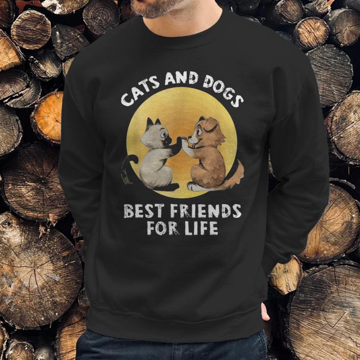 Cats And Dogs Best Friend For Life Sweatshirt Gifts for Him