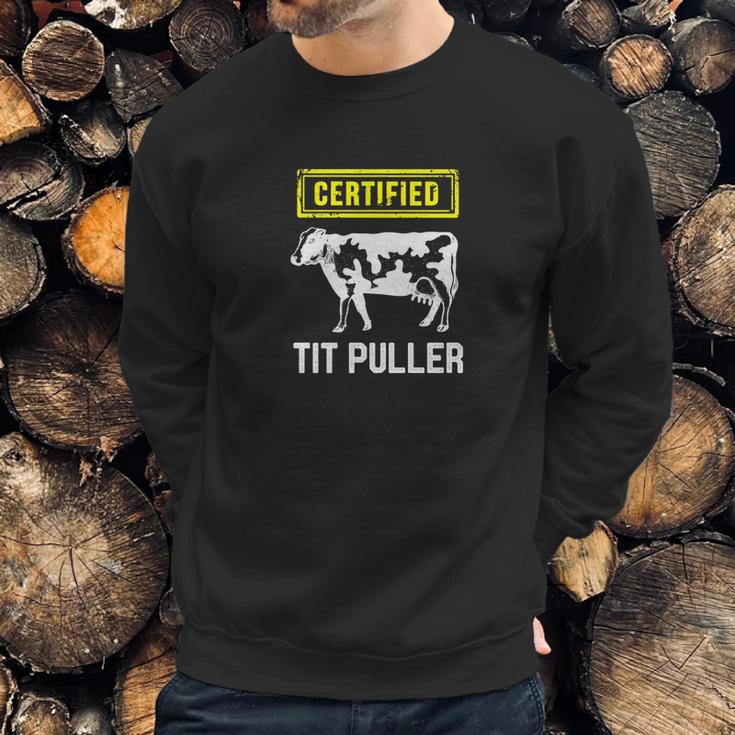 Certified Tit Puller Funny Cow Farming Gift Sweatshirt Gifts for Him