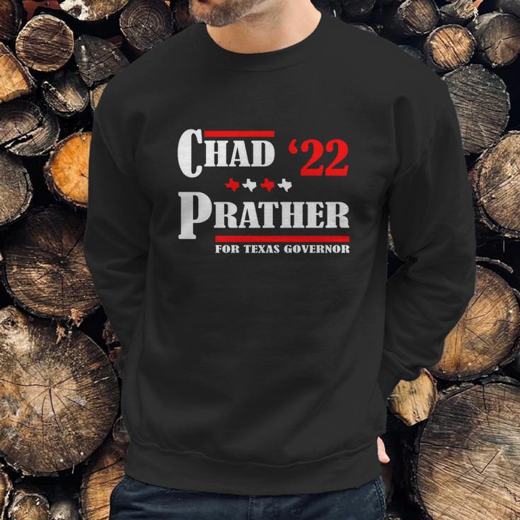 Chad Prather 2022 For Texas Governor Sweatshirt Gifts for Him