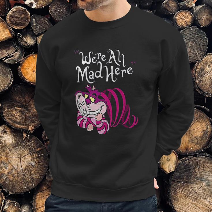 Cheshire Cat Were All Mad Here Cat Sweatshirt Gifts for Him