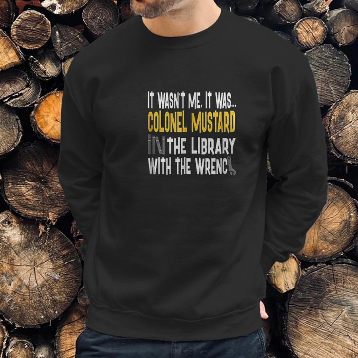 Colonel Mustard Library Wrench Sweatshirt Gifts for Him