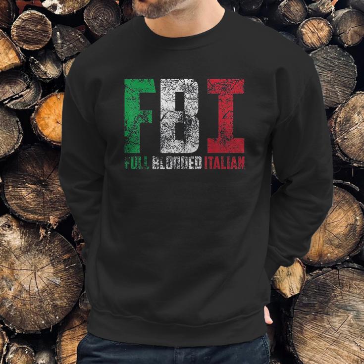 Cool Fbi Full Blooded Italian Sweatshirt Gifts for Him