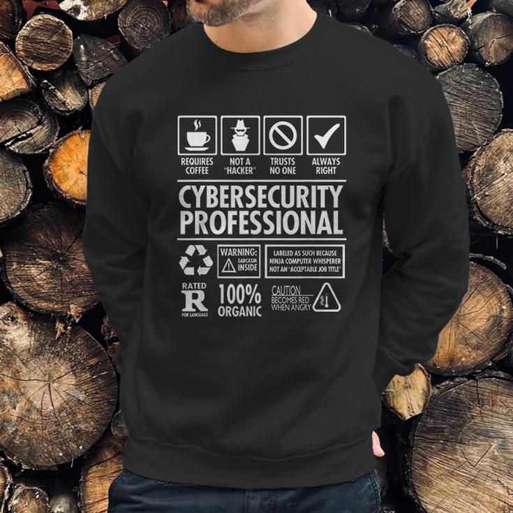 Cybersecurity Professional Not A Hacker Funny Job Sweatshirt Gifts for Him