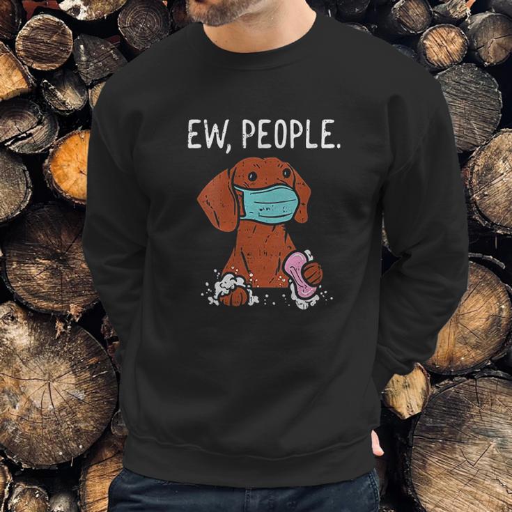 Dachshund Ew People Social Distancing Sweatshirt Gifts for Him