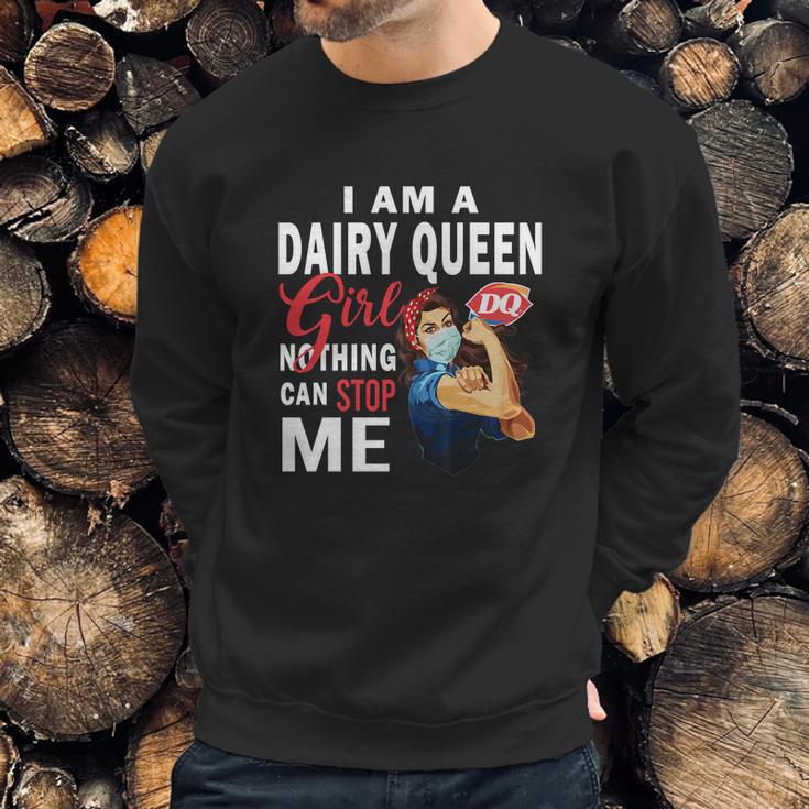 I Am A Dairy Queen Girl Nothing Can Stop Me Coronavirus Shirt Sweatshirt Gifts for Him