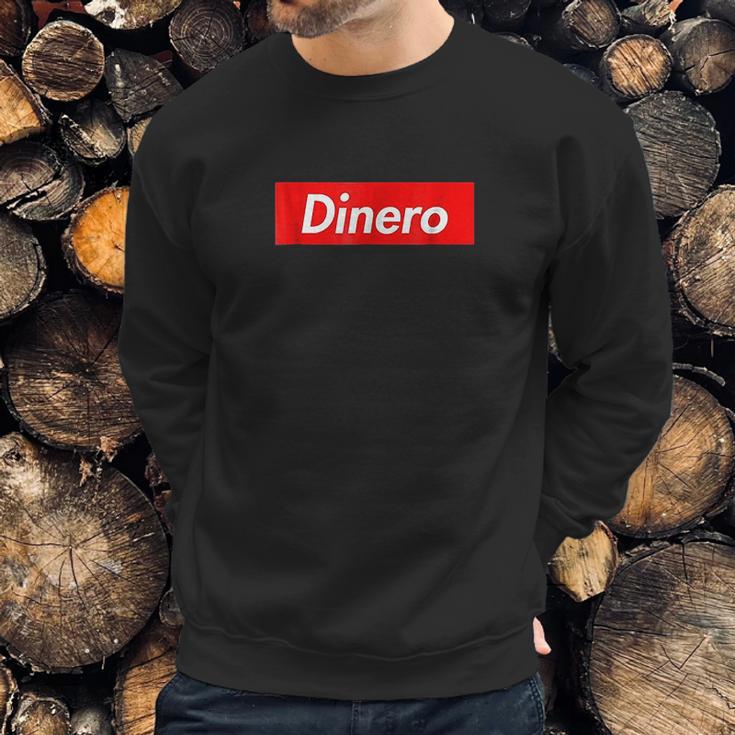 Dinero Sweatshirt Gifts for Him