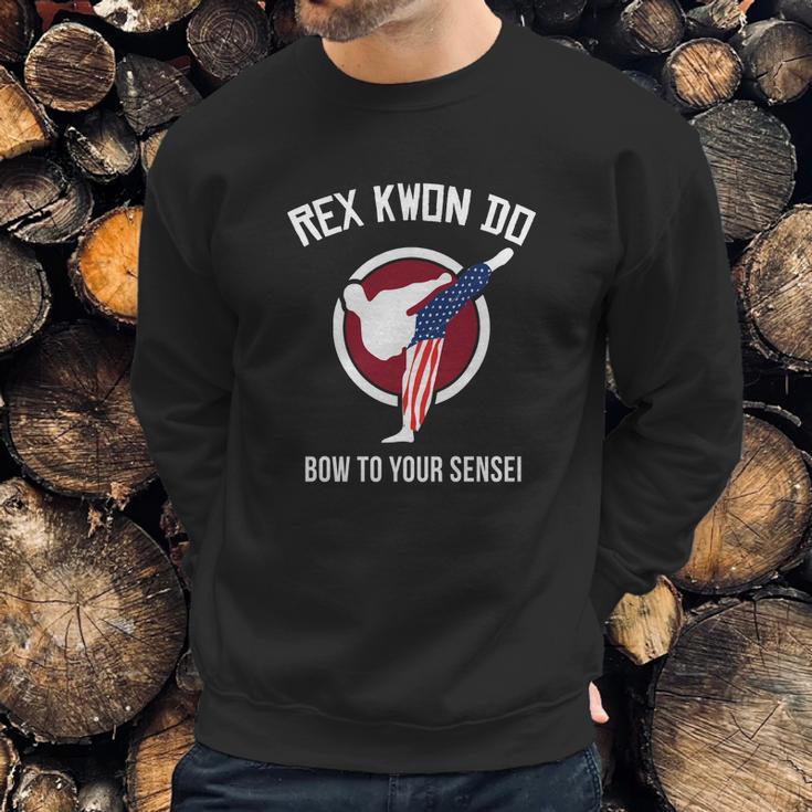 Dynamite Rex Kwon Do Bow To Your Sensei Sweatshirt Gifts for Him