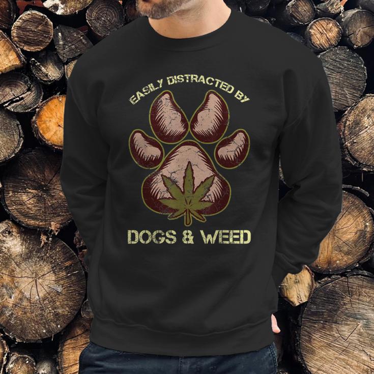 Easily Distracted By Dogs And Weed Pot Leaf Lover Dog Lover Sweatshirt Gifts for Him