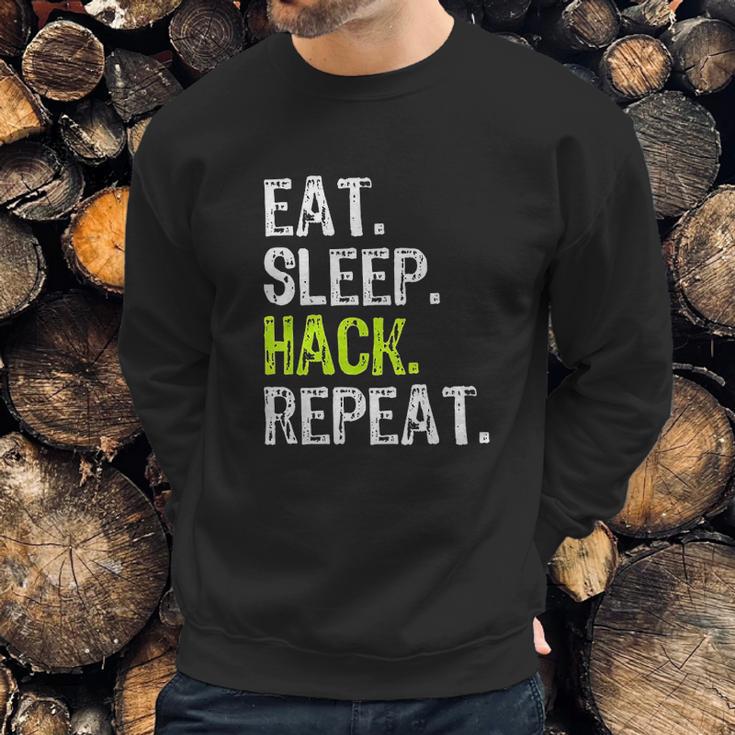 Eat Sleep Hack Hacker Hacking Security Funny Gift Sweatshirt Gifts for Him