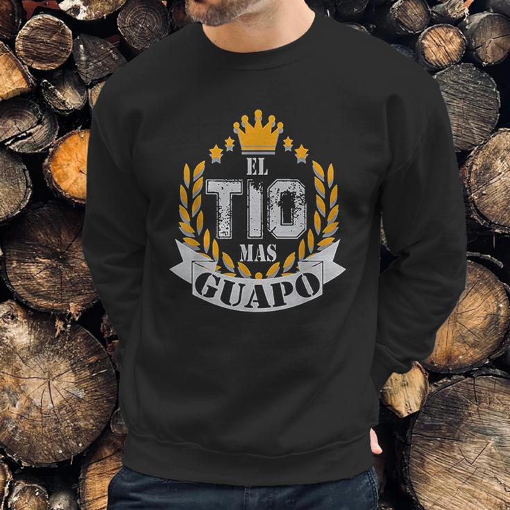 El Tio Mas Guapo Funny Handsome Uncle Latin Tio Sweatshirt Gifts for Him