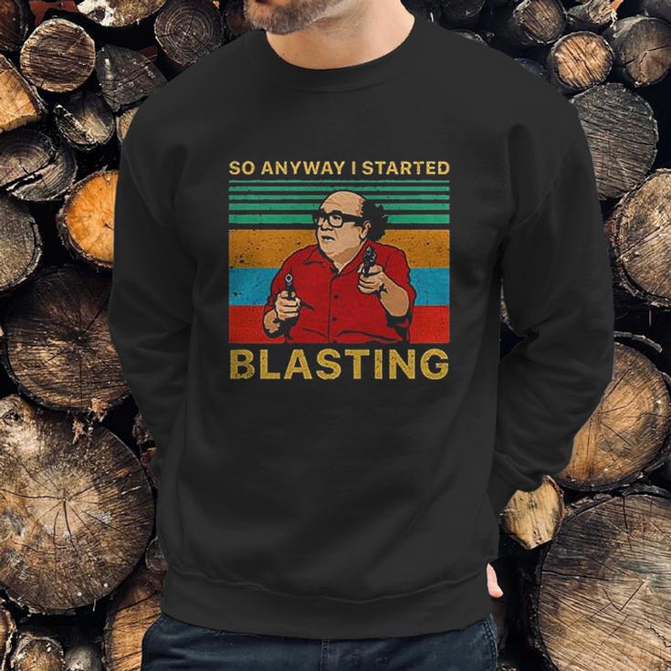 Frank Reynolds So Anyway I Started Blasting Vintage Sweatshirt Gifts for Him