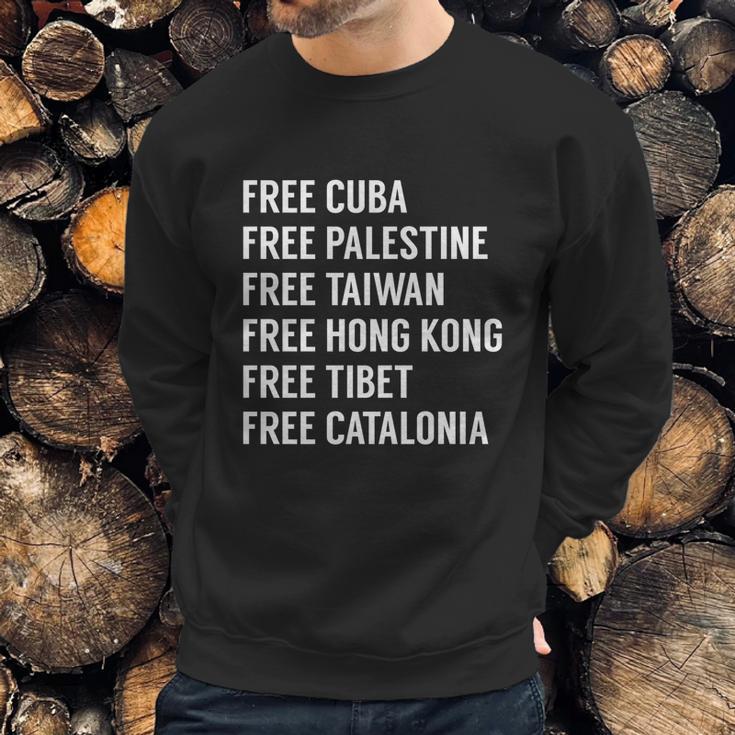 Free Cuba Palestine Taiwan Hong Kong Tibet Catalonia Gift Sweatshirt Gifts for Him