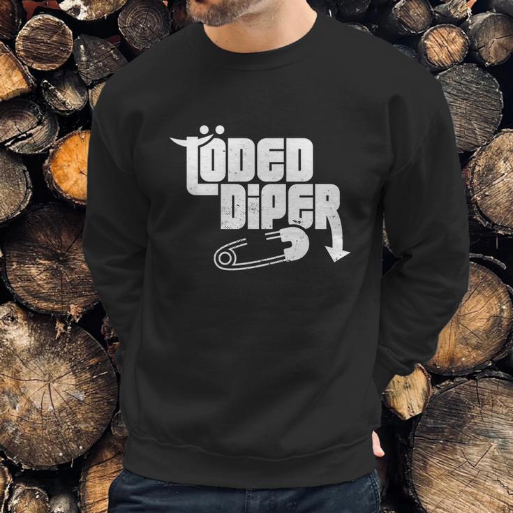 Funny Loded Diper Parents Gift Sweatshirt Gifts for Him