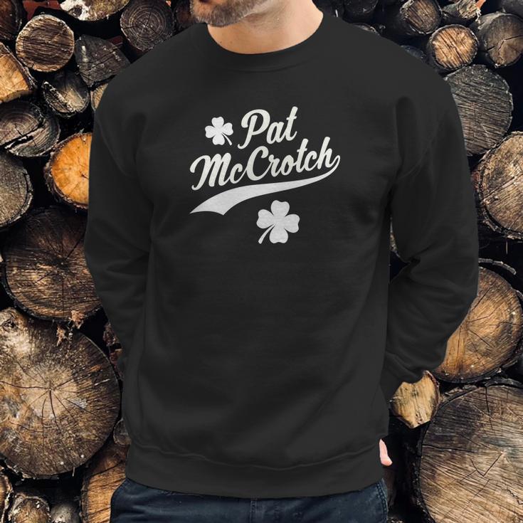 Funny St Patricks Day Pat Mccrotch Sweatshirt Gifts for Him