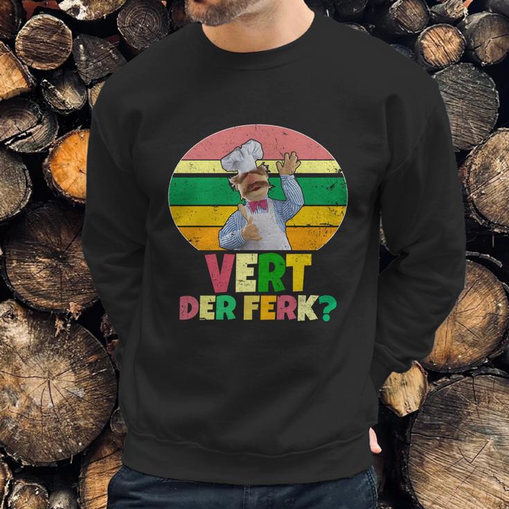 Funny Vintage Vert Der Ferk Retro Swedish Chef Sweatshirt Gifts for Him