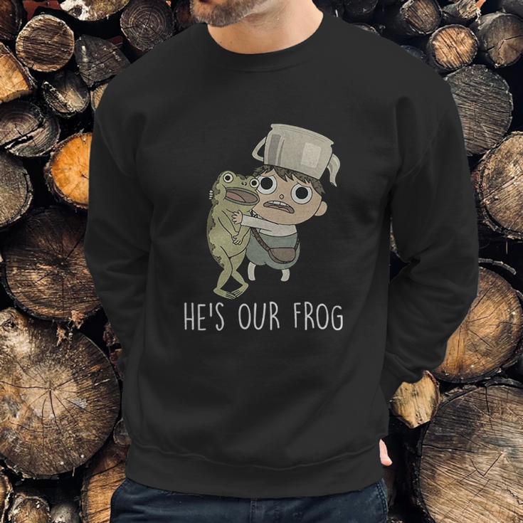 Over The Garden Wall Hes Our Frog Sweatshirt Gifts for Him