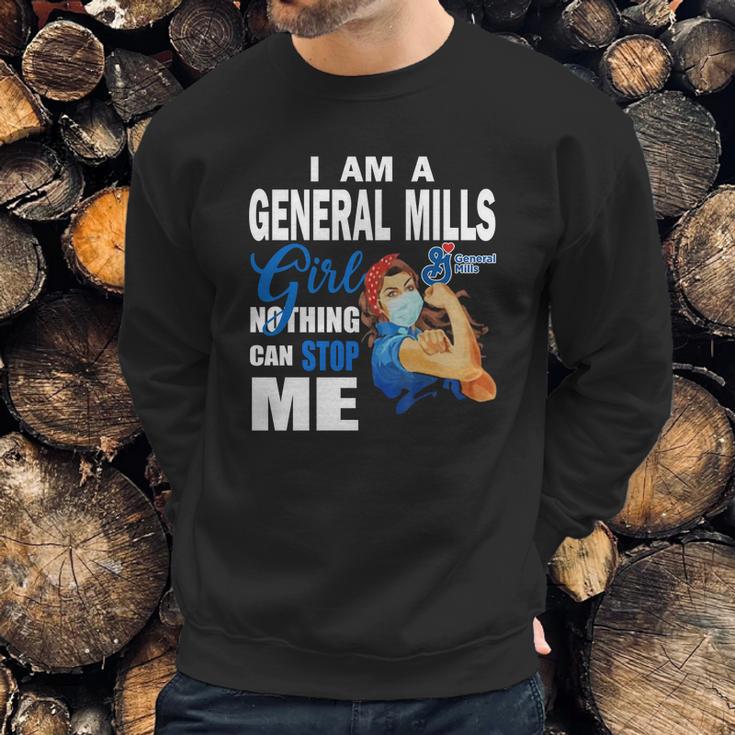 I Am A General Mills Girl Nothing Can Stop Me Coronavirus Shirtsn Sweatshirt Gifts for Him