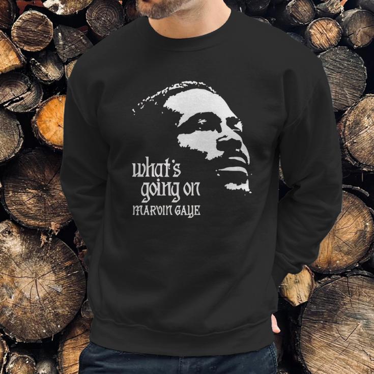 What Is Going On Marvin Gaye Sweatshirt Gifts for Him