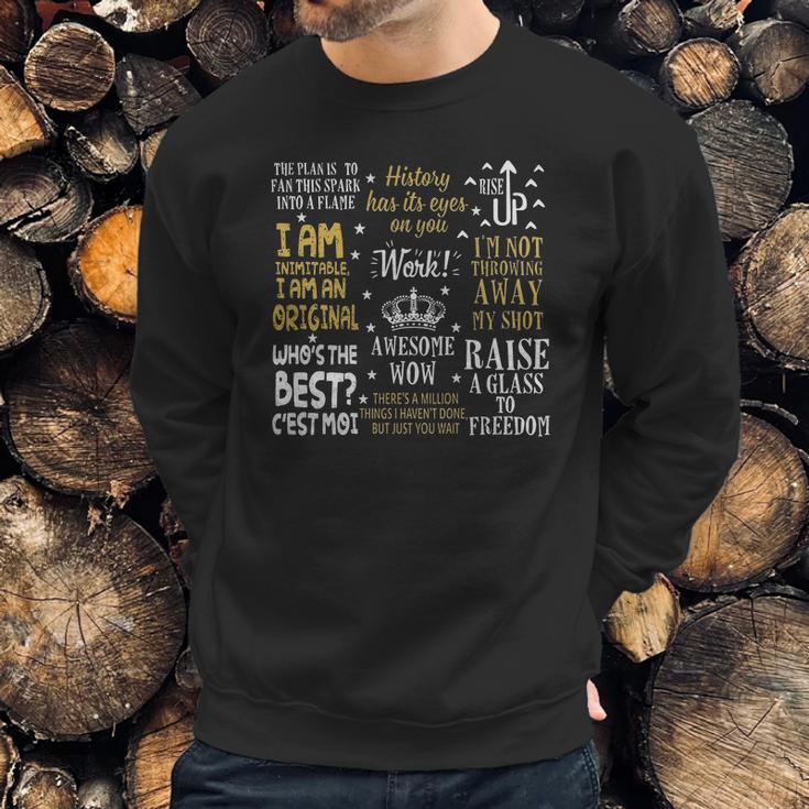 Hamilton Musical Quotes Sweatshirt Gifts for Him