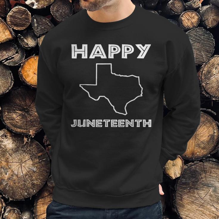 Happy Juneteenth Texas Emancipation Day Freedom Day Sweatshirt Gifts for Him