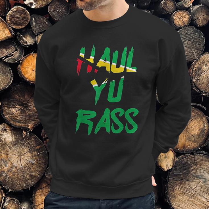 Haul Yu Rass Guyanese Guyana Afro Pride Creole Sweatshirt Gifts for Him