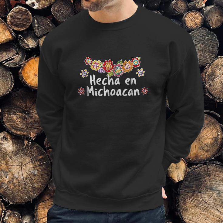 Hecho En Michoacan Viva Mexico Sweatshirt Gifts for Him