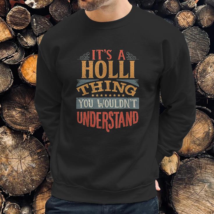 Holli Thing Sweatshirt Gifts for Him