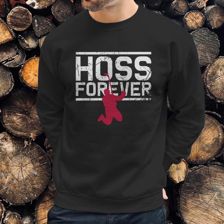 Hoss Forever Sweatshirt Gifts for Him