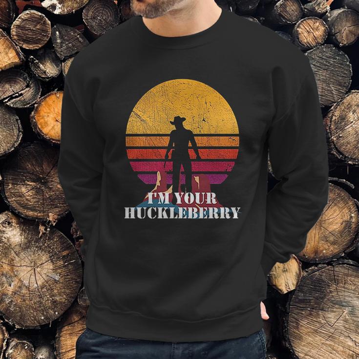 I Am Your Huckleberry Western Quote Vintage Sweatshirt Gifts for Him