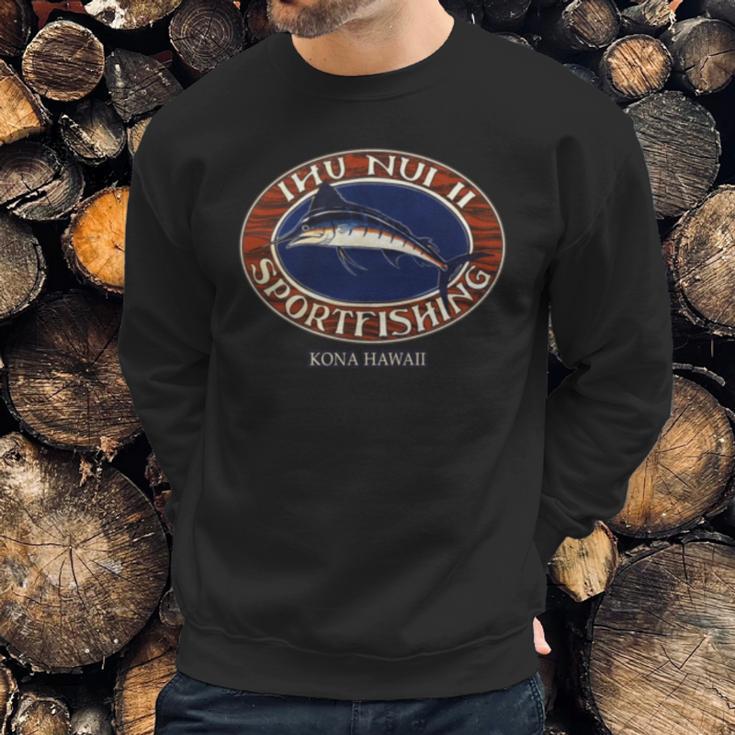 Ihu Nui Ii Sportfishing - Fishing Sweatshirt Gifts for Him