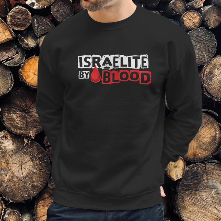 Israelite By Blood Sweatshirt Gifts for Him