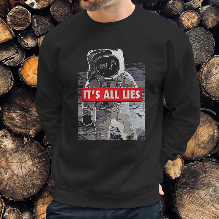 Its All Lies Fake Moon Sweatshirt Gifts for Him