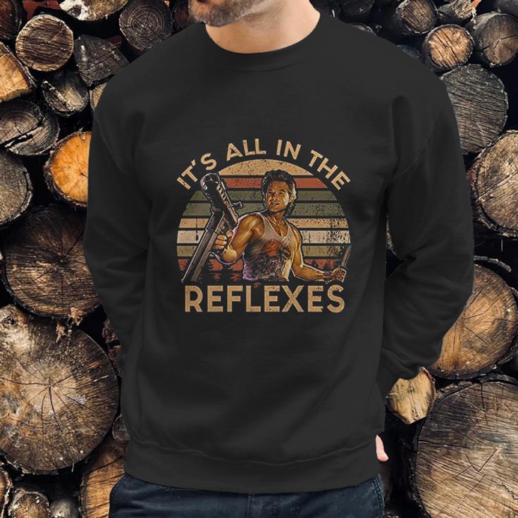 Its All In The Reflexes Vintage Jack Burton Big Trouble In Little China Sweatshirt Gifts for Him